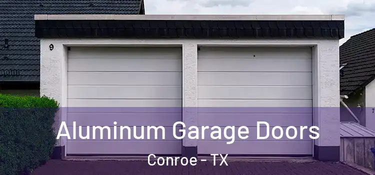  Aluminum Garage Doors Conroe - TX