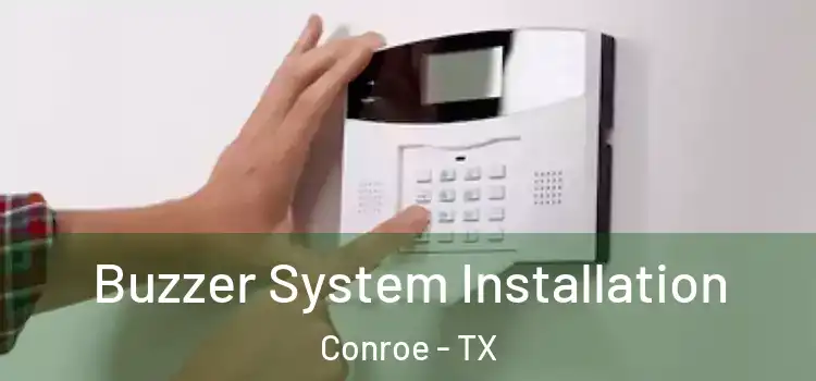  Buzzer System Installation Conroe - TX
