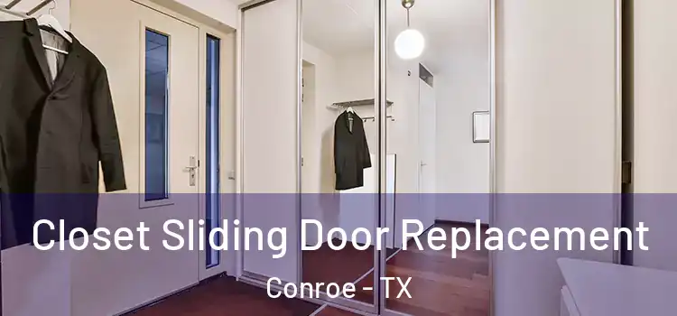  Closet Sliding Door Replacement Conroe - TX