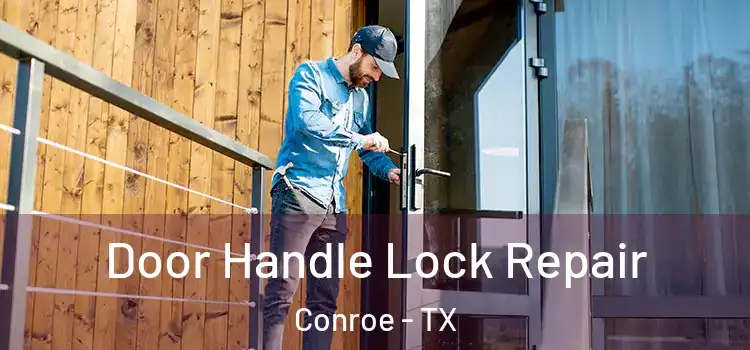  Door Handle Lock Repair Conroe - TX