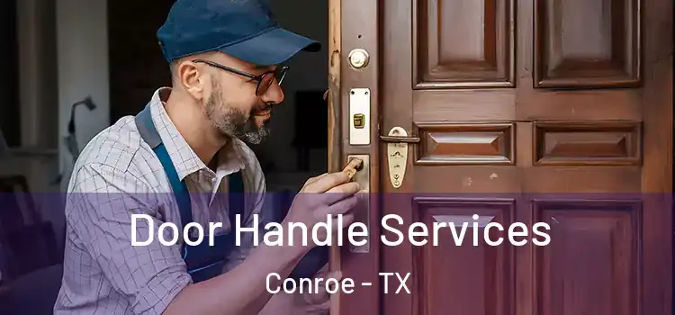 Door Handle Services Conroe - TX