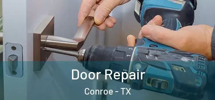  Door Repair Conroe - TX