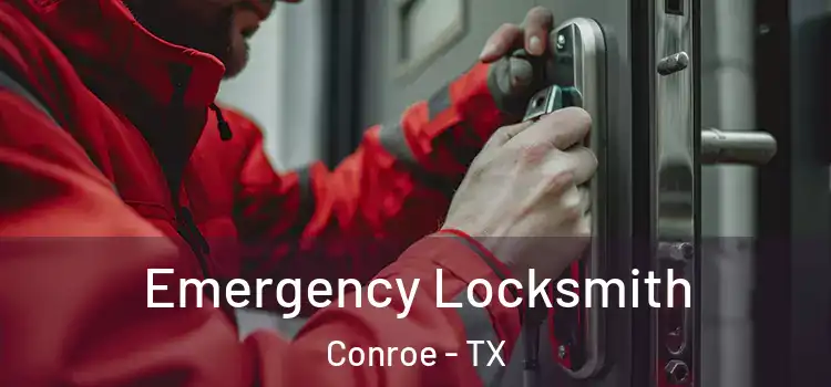 Emergency Locksmith Conroe - TX