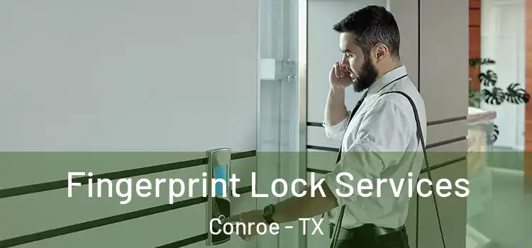  Fingerprint Lock Services Conroe - TX