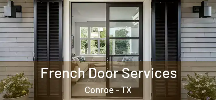  French Door Services Conroe - TX