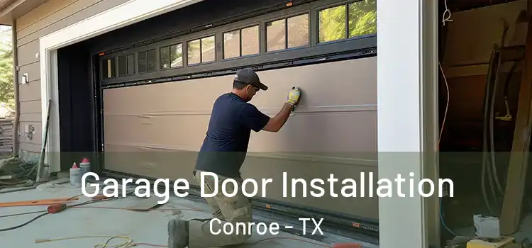  Garage Door Installation Conroe - TX