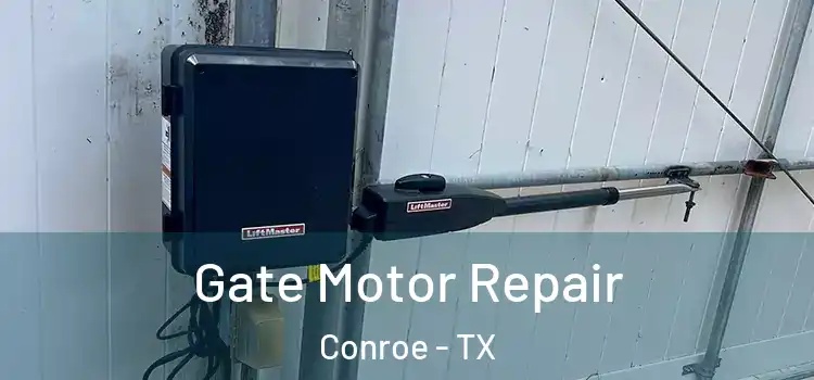  Gate Motor Repair Conroe - TX