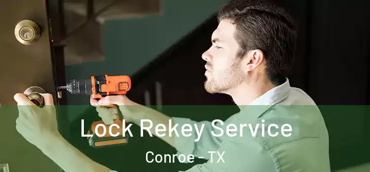  Lock Rekey Service Conroe - TX