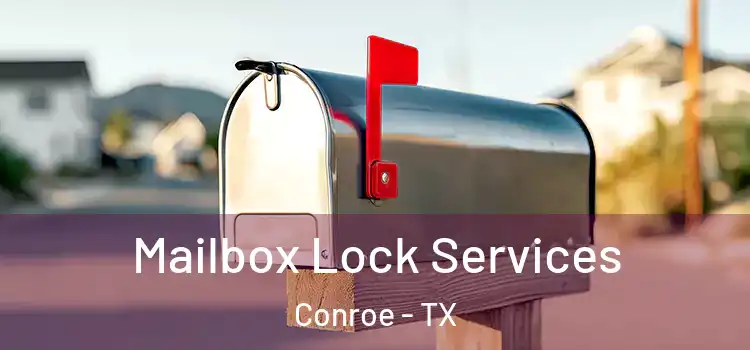 Mailbox Lock Services Conroe - TX