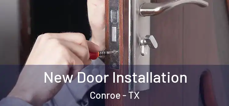  New Door Installation Conroe - TX