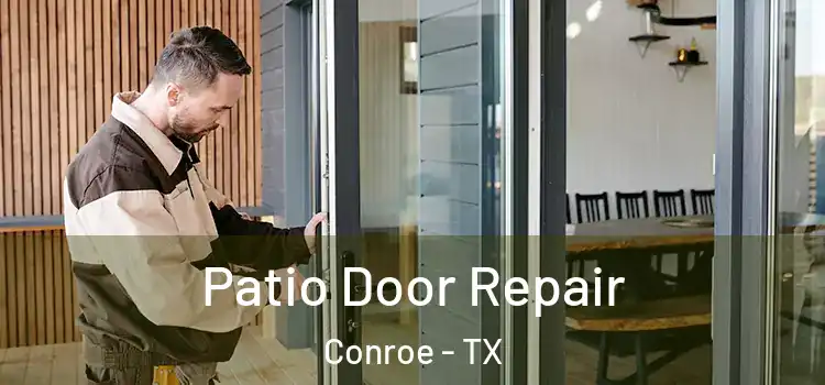  Patio Door Repair Conroe - TX