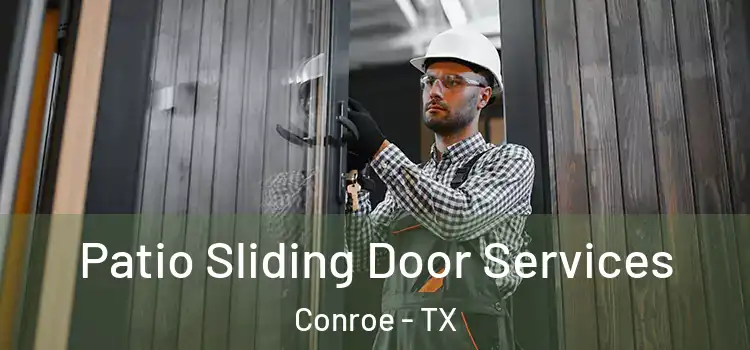 Patio Sliding Door Services Conroe - TX