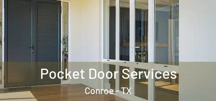  Pocket Door Services Conroe - TX