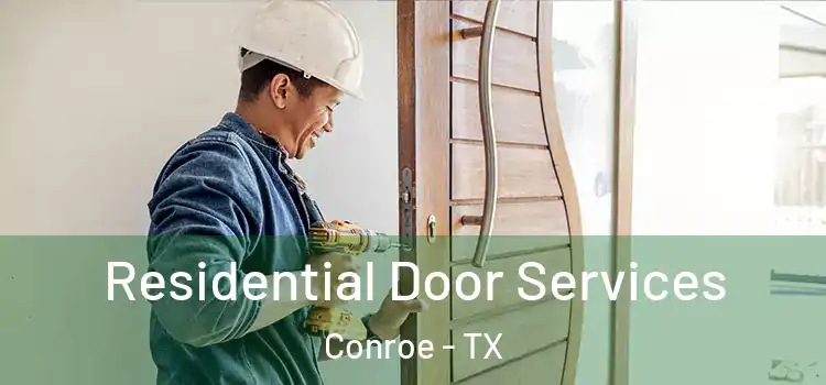  Residential Door Services Conroe - TX