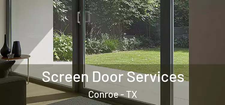 Screen Door Services Conroe - TX