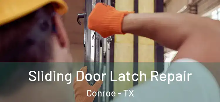  Sliding Door Latch Repair Conroe - TX
