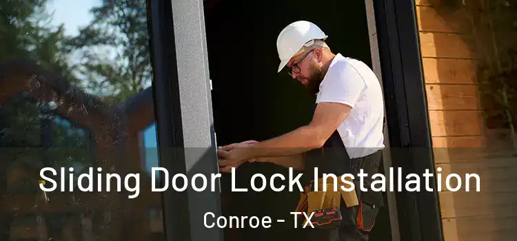  Sliding Door Lock Installation Conroe - TX