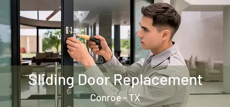 Sliding Door Replacement Conroe - TX