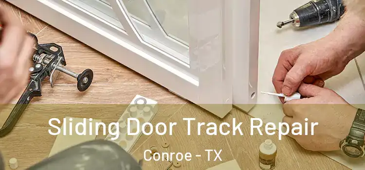  Sliding Door Track Repair Conroe - TX