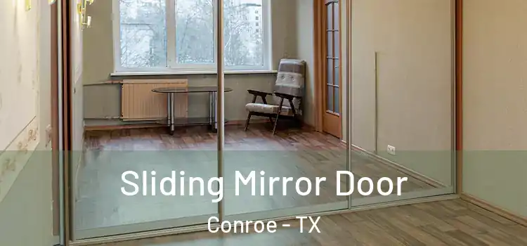  Sliding Mirror Door Conroe - TX