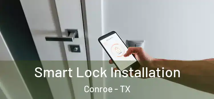 Smart Lock Installation Conroe - TX
