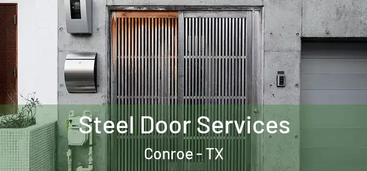 Steel Door Services Conroe - TX